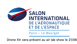 Image de l'article Drone Xtr Présent au Salon International de L'aéronautique et de l'espace 2019